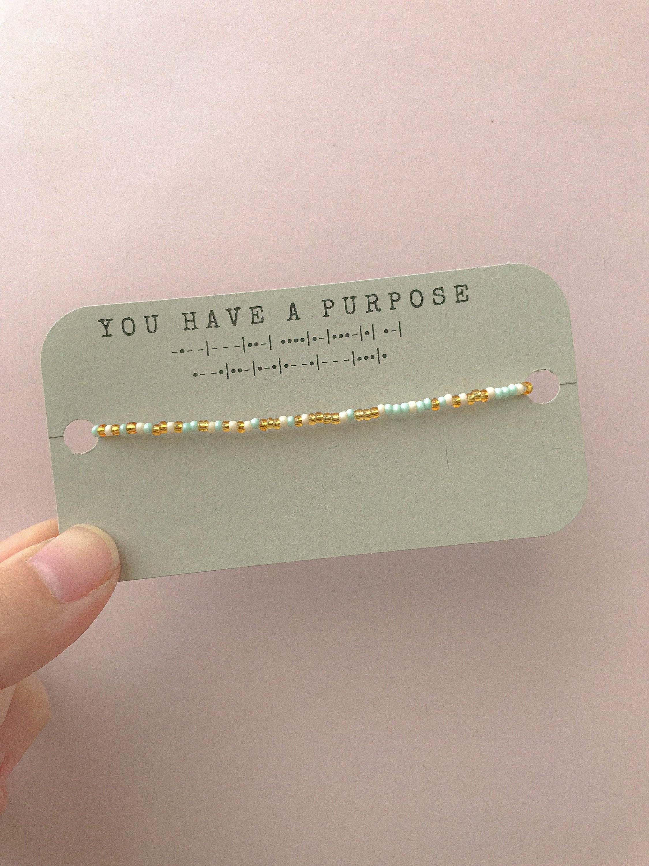 You Have a Purpose Morse Code Bracelet